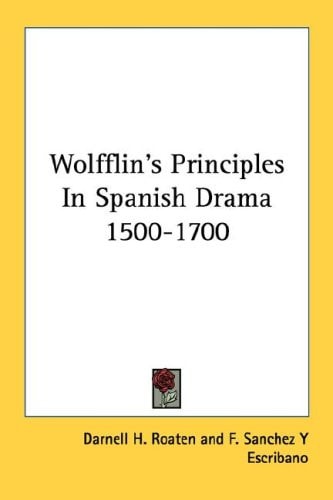 Wolfflin's Principles in Spanish Drama 1500-1700