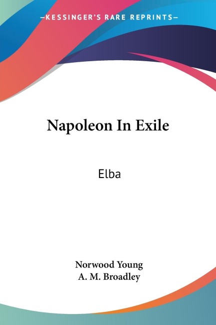 Napoleon In Exile: Elba
