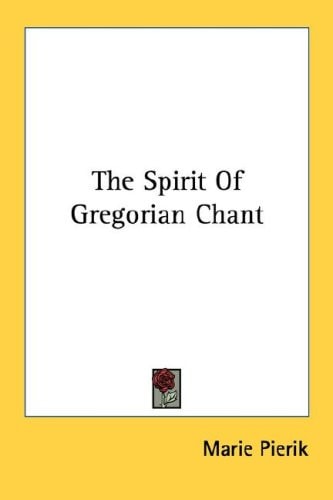 The Spirit of Gregorian Chant