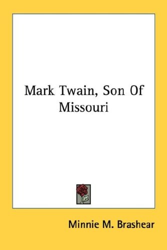 Mark Twain, Son of Missouri