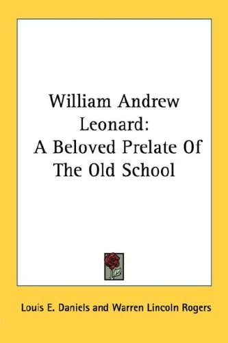 William Andrew Leonard: A Beloved Prelate of the Old School