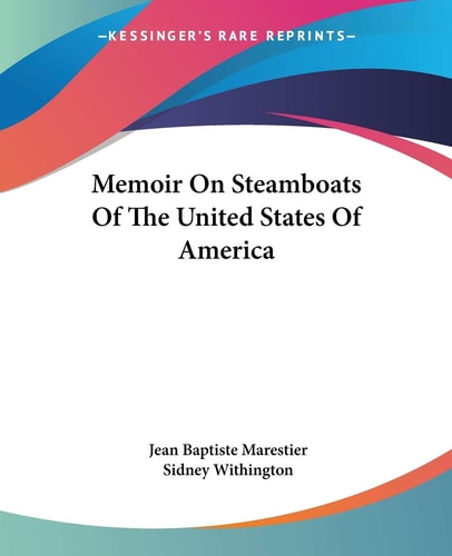 Memoir On Steamboats Of The United States Of America