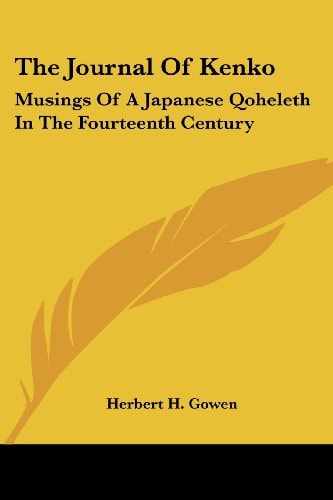 The Journal Of Kenko: Musings Of A Japanese Qoheleth In The Fourteenth Century