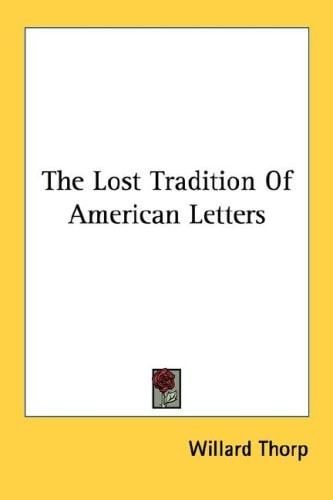 The Lost Tradition Of American Letters