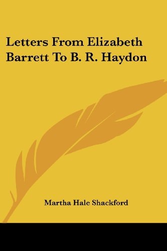 Letters from Elizabeth Barrett to B. R. Haydon