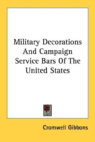 Military Decorations And Campaign Service Bars Of The United States