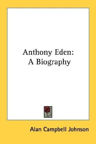 Anthony Eden: A Biography