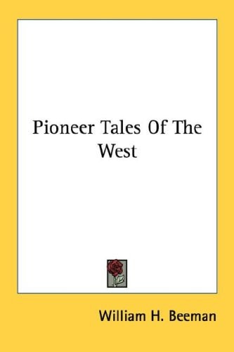 Pioneer Tales Of The West