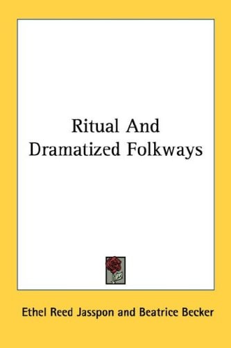 Ritual And Dramatized Folkways