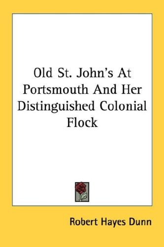Old St. John's At Portsmouth And Her Distinguished Colonial Flock