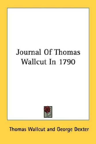 Journal of Thomas Wallcut in 1790