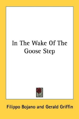 In The Wake Of The Goose Step