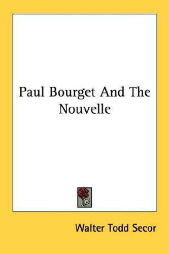 Paul Bourget and the Nouvelle