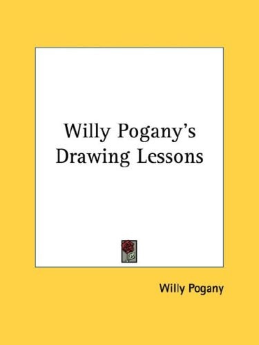 Willy Pogany's Drawing Lessons