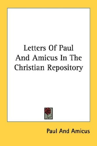 Letters of Paul and Amicus in the Christian Repository