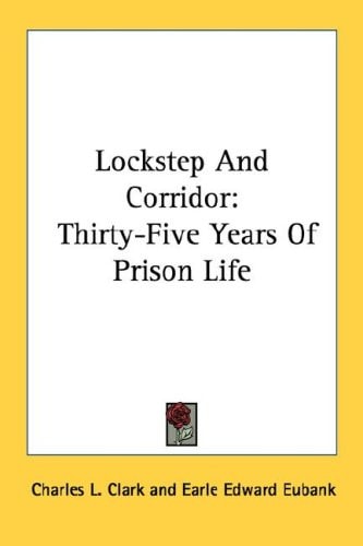 Lockstep And Corridor: Thirty-Five Years Of Prison Life