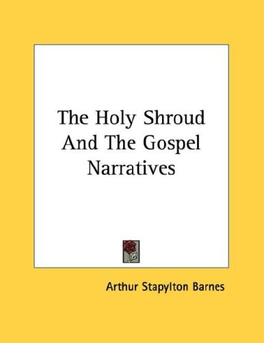 The Holy Shroud And The Gospel Narratives