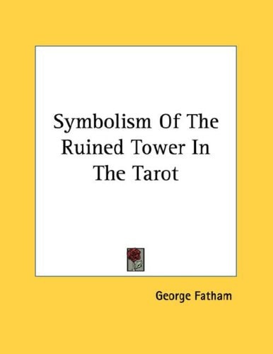 Symbolism Of The Ruined Tower In The Tarot