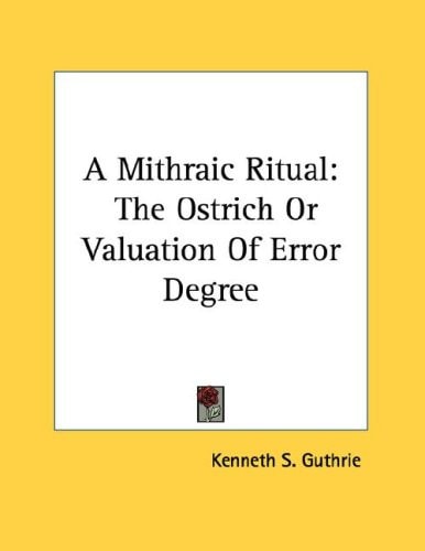 A Mithraic Ritual: The Ostrich Or Valuation Of Error Degree