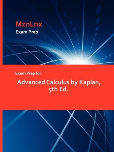 Exam Prep for Advancedcalculus by Kaplan
