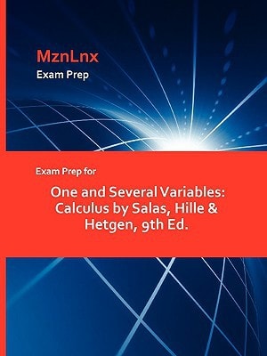 Exam Prep for One and Several Variables Calculus by Salas, Hille and Hetgen, 9th Ed