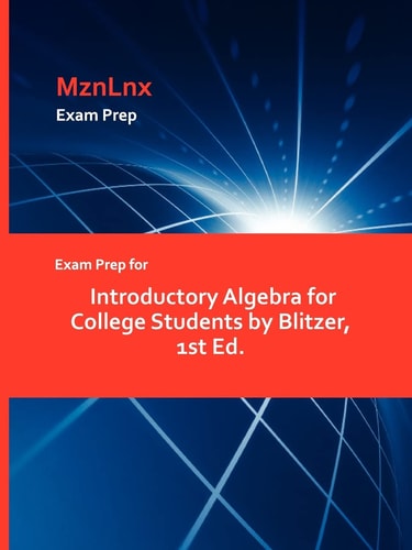 Exam Prep for Introductory Algebra for College Students by Blitzer