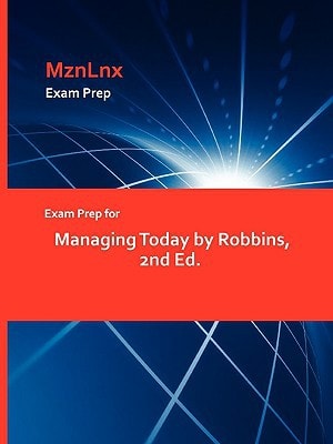 Exam Prep for Managing Today by Robbins