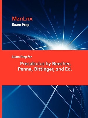 Exam Prep for Precalculus by Beecher, Penna, Bittinger