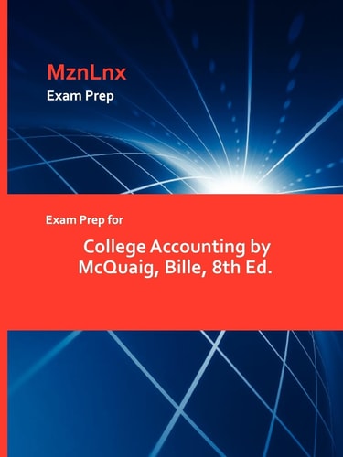 Exam Prep for College Accounting by Mcquaig, Bille
