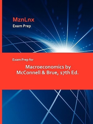 Exam Prep for MacRoeconomics by Mcconnell and Brue