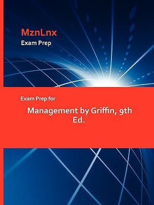 Exam Prep for Management by Griffin