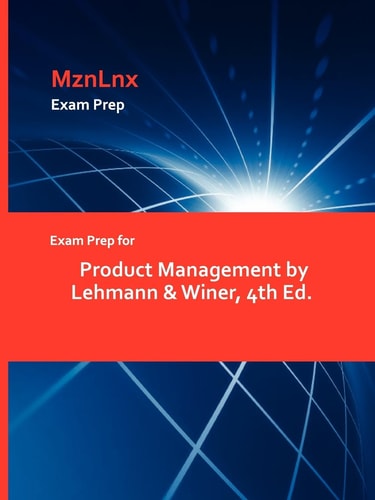 Exam Prep for Product Management by Lehmann and Winer