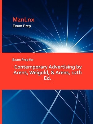 Exam Prep for Contemporary Advertising by Arens, Weigold, and Arens