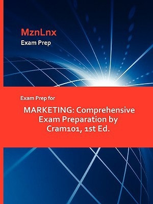 Exam Prep for Marketing Comprehensive Exam Preparation by Cram101, 1st Ed