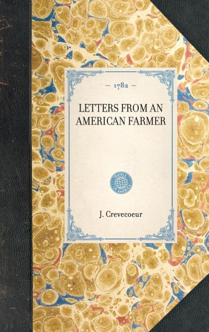 LETTERS FROM AN AMERICAN FARMER~