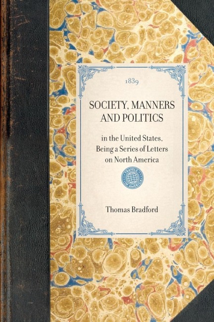 Society, Manners and Politics