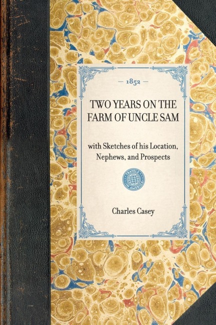 Two Years on the Farm of Uncle Sam