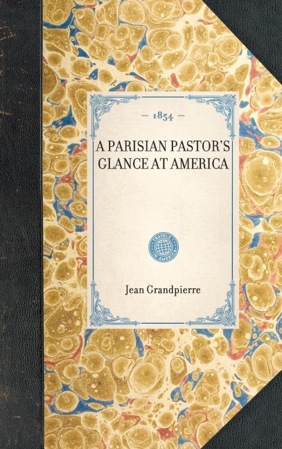 Parisian Pastor's Glance at America