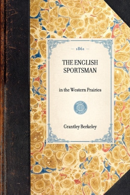 English Sportsman: In the Western Prairies