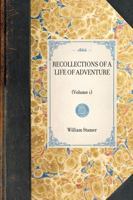 Recollections of a Life of Adventure