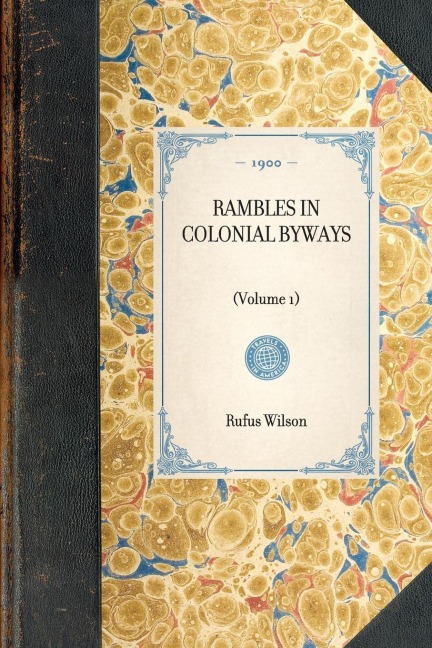 Rambles in Colonial Byways