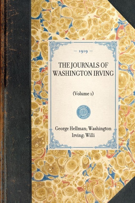 Journals of Washington Irving (Vol 1): (Volume 1)