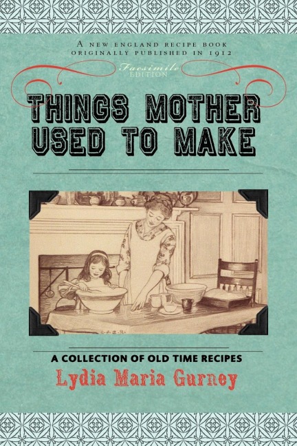 Things Mother Used to Make