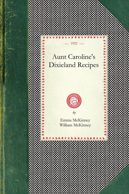 Aunt Carolines Dixieland Recipes