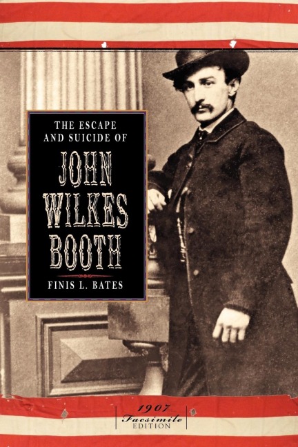 Escape and Suicide of John Wilkes Booth