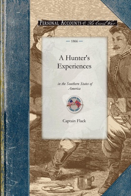A Hunters Experiences