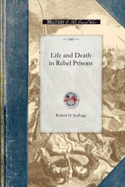 Life and Death in Rebel Prisons