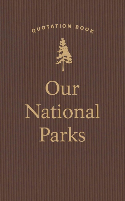 Our National Parks Quotation Book