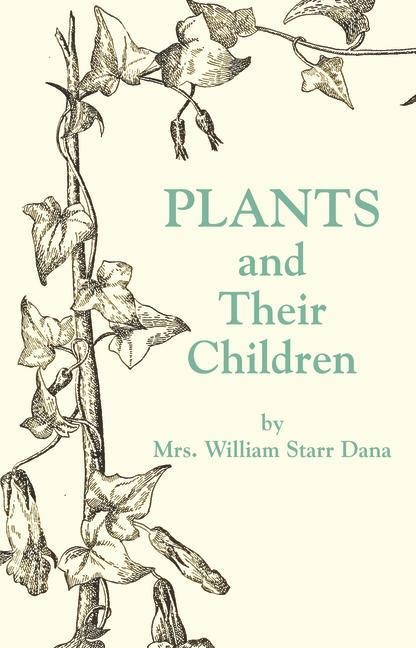 Plants and Their Children