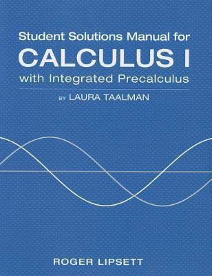 Student Solutions Manual for Integrated Calculus